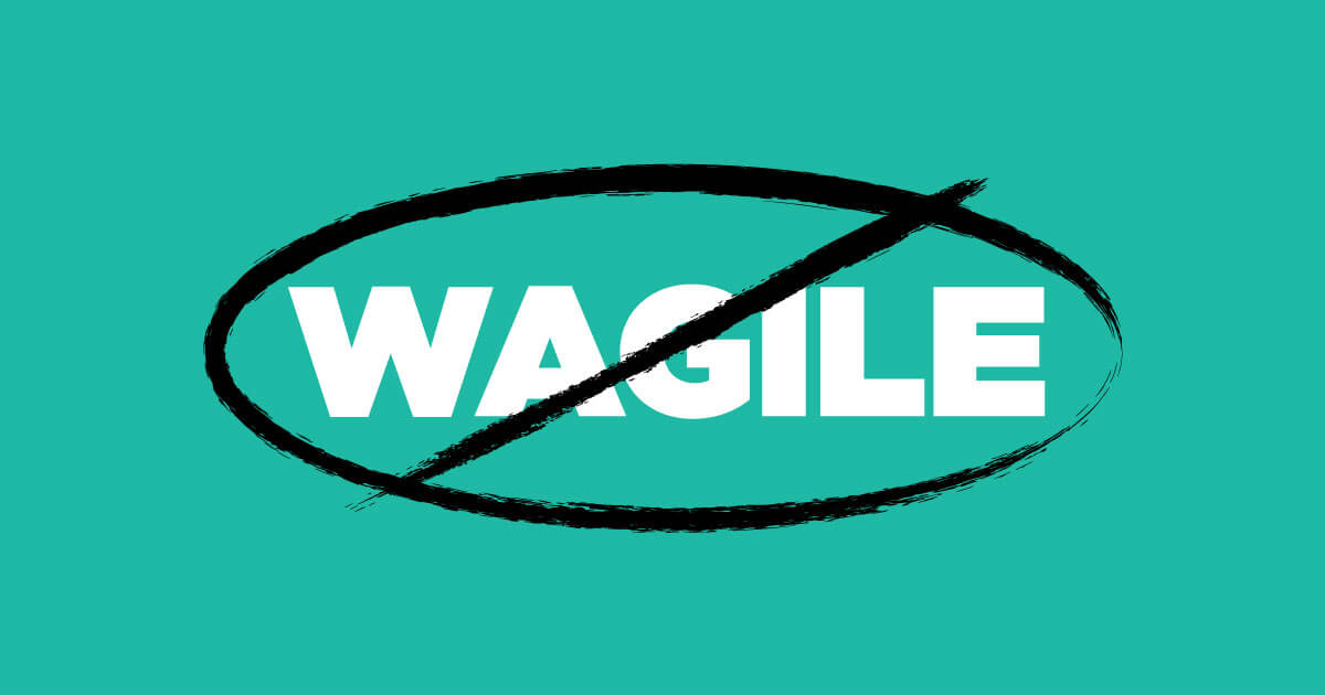 Move away from wagile: How to break anti-patterns in agile transitions