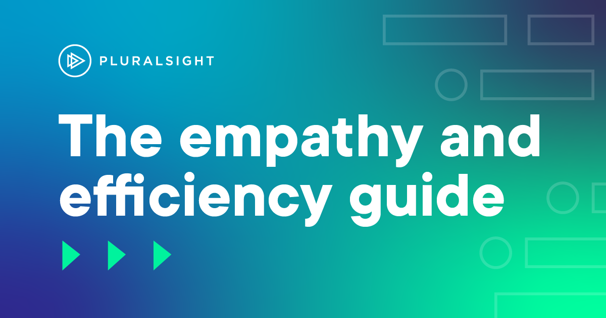 The empathy and efficiency guide