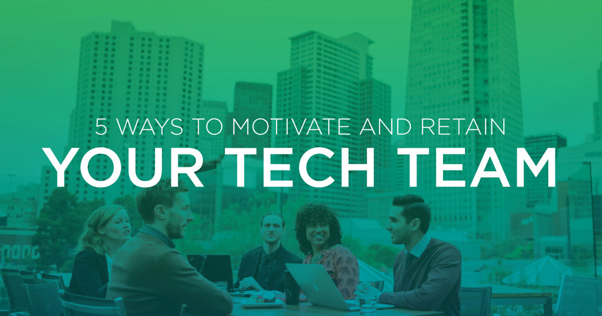 Guide | 5 proven ways to motivate and retain your tech team | Thank you